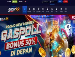 GACOR88 – BONUS DEPOSIT 30% SLOT GAMES MEMBER BARU CLAIM DIDEPAN