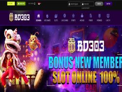 BD303 – BONUS SLOT GAMES 100% NEW MEMBER CLAIM LANGSUNG DIDEPAN