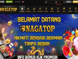 NAGATOP – BONUS NEW MEMBER 100% SLOT GAMES CLAIM DIDEPAN