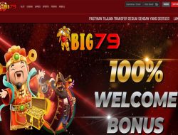 BIG79 – BONUS SLOT GAMES 100% MEMBER BARU CLAIM LANGSUNG DIDEPAN