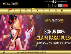 MEGASLOTO188 – BONUS 100% SLOT GAMES DEPOSIT PULSA CLAIM DIDEPAN