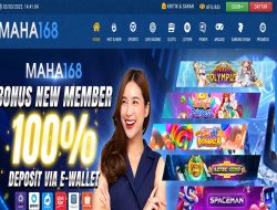 MAHA168 – BONUS SLOT GAMES 100% MEMBER BARU CLAIM LANGSUNG DIDEPAN VIA E WALLET