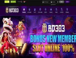 BD303 – BONUS SLOT GAMES 100% NEW MEMBER CLAIM LANGSUNG DIDEPAN