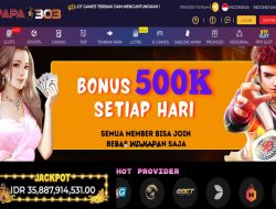 PAPA303 – BONUS SLOT 500RIBU SETIAP HARI