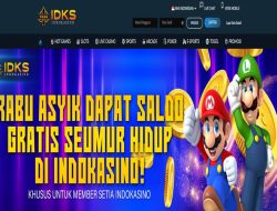 INDOKASINO – RABU ASYIK DAPAT SALDO GRATIS