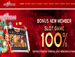 JAYAVEGAS – BONUS SLOT GAMES NEW MEMBER 100% CLAIM LANGSUNG DIDEPAN