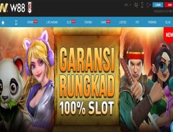 W88 – GARANSI RUNGKAD 100% SLOT GAMES