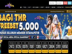 ISTANAPETIR – PROMO FREEBET RP 5.000 SELURUH MEMBER