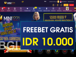 MINI1221 – FREEBET GRATIS TERBARU TANPA DEPOSIT RP 10.000