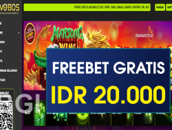 OVOBOS – FREEBET GRATIS TERBARU TANPA DEPOSIT RP 20.000