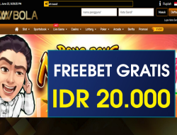 WWBOLA – FREEBET GRATIS TERBARU TANPA DEPOSIT RP 20.000