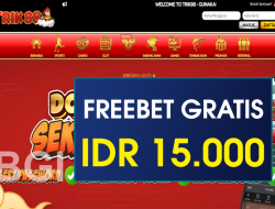 TRIK88 – FREEBET GRATIS TERBARU TANPA DEPOSIT RP 15.000