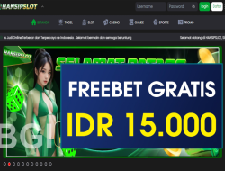 HANSIPSLOT – FREEBET GRATIS TERBARU TANPA DEPOSIT RP 15.000