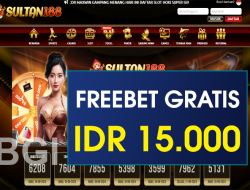 SULTAN188 – FREEBET GRATIS TERBARU TANPA DEPOSIT RP 15.000