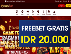 PANENSLOT – FREEBET GRATIS TERBARU TANPA DEPOSIT RP 20.000