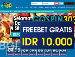 GOSPIN303 – FREEBET GRATIS TERBARU TANPA DEPOSIT RP 10.000